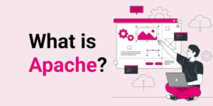 Giới thiệu về Apache là gì?