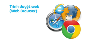 Trình duyệt web là gì?