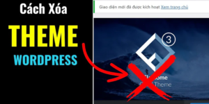 Giới thiệu về việc xóa giao diện trong WordPress